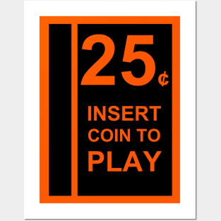 Insert Coin To Play Posters and Art